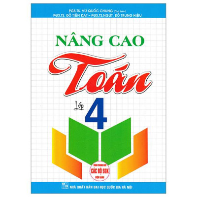 Sách - Nâng Cao Toán Lớp 4 (Dùng Chung Cho Các Bộ SGK Hiện Hành)