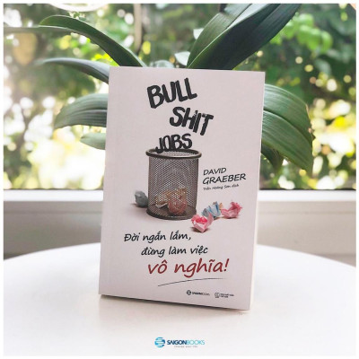 Mở cửa tương lai, Giáo dục,tương lai & đổi mới, Đời ngắn lắm, đừng làm việc vô nghĩa (Bộ)