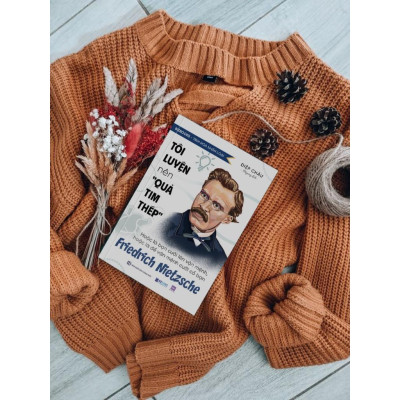 Sách Tôi Luyện Nên "Quả Tim Thép": Hoặc Là Bạn Cưỡi Lên Vận Mệnh, Hoặc Là Để Vận Mệnh Cưỡi Cổ Bạn