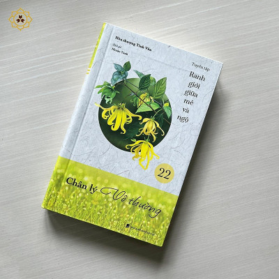 Sách - Chân Lý Vô Thường - Tập 22 - Tuyển Tập Ranh Giới Giữa Mê Và Ngộ - Vĩnh Nghiêm Book