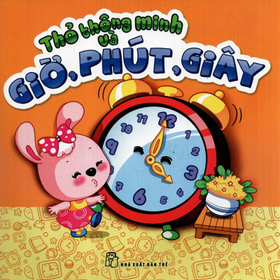 Thỏ Thông Minh Và Giờ Phút Giây -Song Ngữ Việt - Anh
