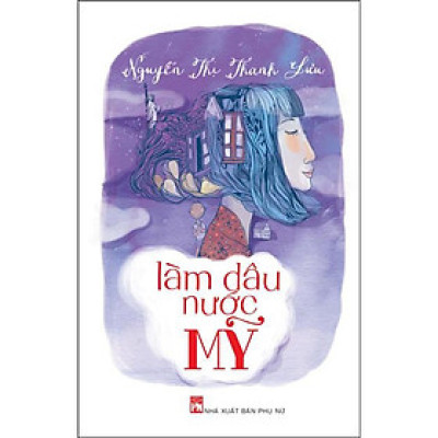 Sách - Làm Dâu Nước Mỹ  - NXB Phụ Nữ