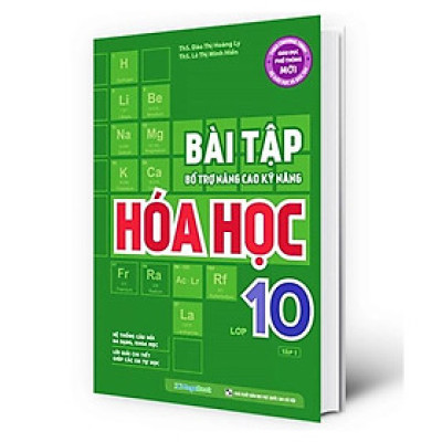 Sách - Bài tập bổ trợ nâng cao kỹ năng Hóa học lớp 10 tập 1 (MG)