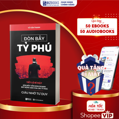 Sách Đòn Bẩy Tỷ Phú – Giàu nhờ tư duy, thành công nhờ đòn bẩy