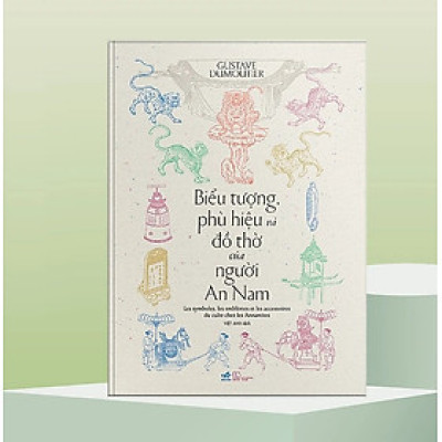 Sách - Biểu Tượng Phù Hiệu Và Đồ Thờ Của Người An Nam (Gustave Dumoutier)