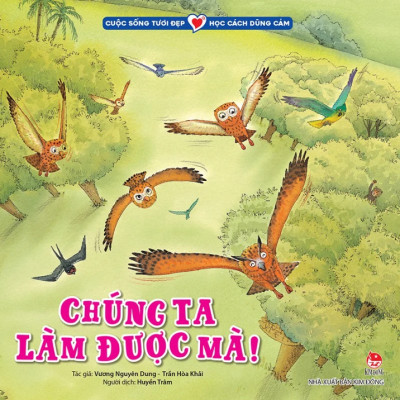 Cuộc Sống Tươi Đẹp - Học Cách Dũng Cảm: Chúng Ta Làm Được Mà!