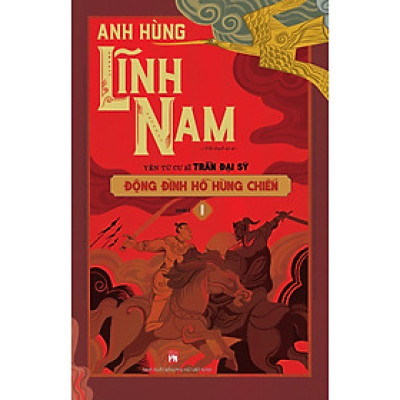 Sách - Anh Hùng Lĩnh Nam - Quyển 2 - Động Đình Hồ Hùng Chiến - NXB Phụ Nữ