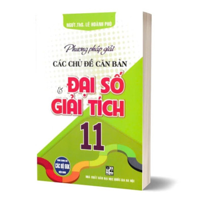 Sách - Combo Phương Pháp Giải Các Chủ Đề Căn Bản Đại Số Và Giải Tích + Hình Học Lớp 11 - Dùng Chung SGK Hiện Hành - Hồng Ân
