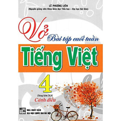 Sách - Vở Bài Tập Cuối Tuần Tiếng Việt Lớp 4 - Dùng Kèm SGK Cánh Diều - Hồng Ân