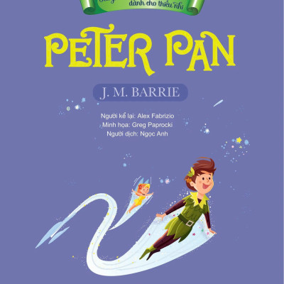 Tác Phẩm Kinh Điển Dành Cho Thiếu Nhi - Peter Pan