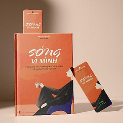 Sống Vì Mình - Viết Lại Quy Luật Về Phẩm Giá Và Trách Nhiệm Với Hạnh Phúc Của Bản Thân  - Bản Quyền