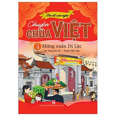 Mẹ Kể Con Nghe - Chuyện Chùa Việt - Tập 4: Mừng Xuân Di Lặc