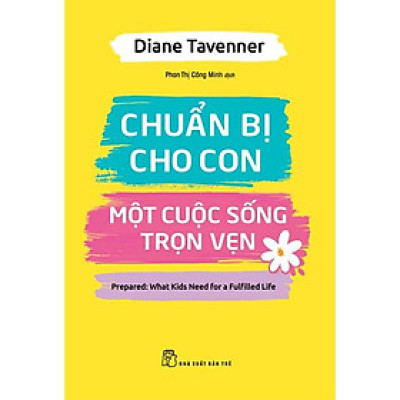 Chuẩn Bị Cho Con Một Cuộc Sống Trọn Vẹn