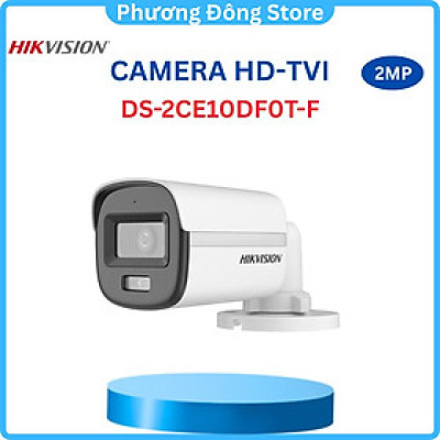 CAMERA HD-TVI ColorVu HIKVISION DS-2CE10DF0T-F 2MP 1080P, CÓ MÀU BAN ĐÊM - Hàng chính hãng