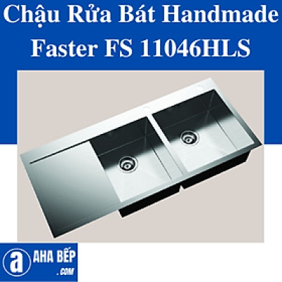 Chậu Rửa Bát Faster FS 11046HLS. Hàng Chính Hãng