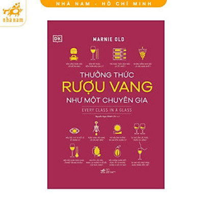 Sách - Thưởng thức ruợu vang như một chuyên gia (Nhã Nam HCM)