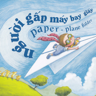 Sách Tranh Song Ngữ - Mình Có Thể Làm Bất Cứ Việc Gì! – I Can Be Anything! Tái bản 2021