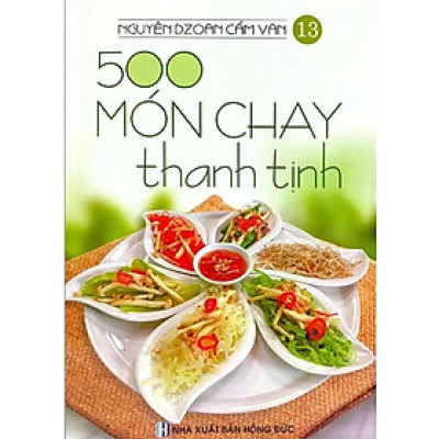 500 Món Chay Thanh Tịnh - Tập 13 _VT