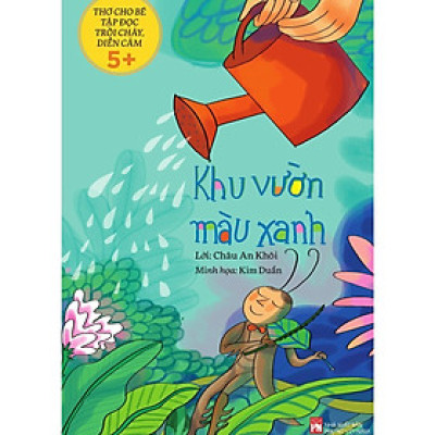 Sách - Thơ Cho Bé Tập Đọc Trôi Chảy, Diễn Cảm: Khu Vườn Màu Xanh  - NXB Phụ Nữ
