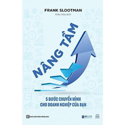Sách - Nâng Tầm - 5 Bước Chuyển Mình Cho Doanh Nghiệp Của Bạn - MCBooks
