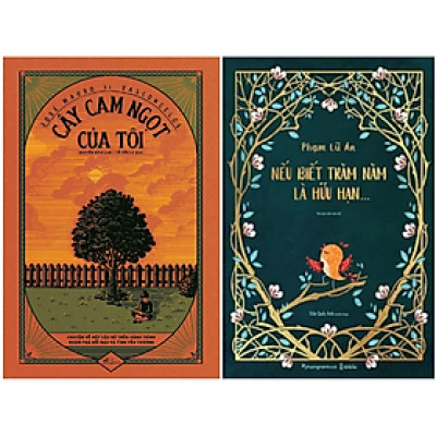 Combo 2Q: Cây Cam Ngọt Của Tôi + Nếu Biết Trăm Năm Là Hữu Hạn - Bản Đặc Biệt (Top Sách Bán Chạy)