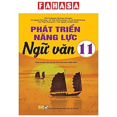 Sách - Phát Triển Năng Lực Ngữ Văn 11 (Dùng Chung Cho Các Bộ Sách Giáo Khoa Hiện Hành)