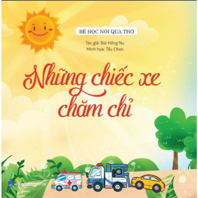 Sách - Bé Học Nói Qua Thơ - Những Chiếc Xe Chăm Chỉ - MCBooks