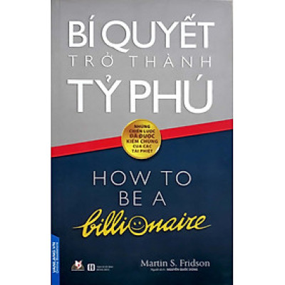 Bí Quyết Trở Thành Tỷ Phú