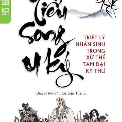 Combo 2 CuốnTriết Lý Nhân Sinh Trong Xử Thế Tam Đại Kỳ Thư: Tiểu Song U Ký,Vi Lô Dạ Thoại - Vanlangbooks