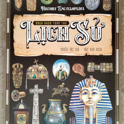 Bách Khoa Toàn Thư Lịch Sử - Tập 1