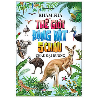 Bộ Sách Khám Phá Thế Giới Động Vật 5 Châu