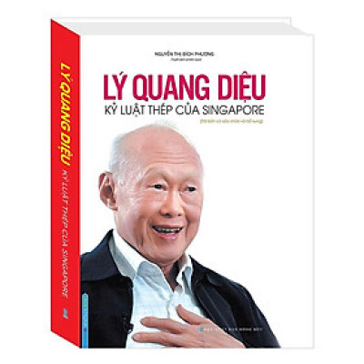 Sách - Lý Quang Diệu - Kỷ Luật Thép Của Singapore - Bìa Cứng - Minh Thắng