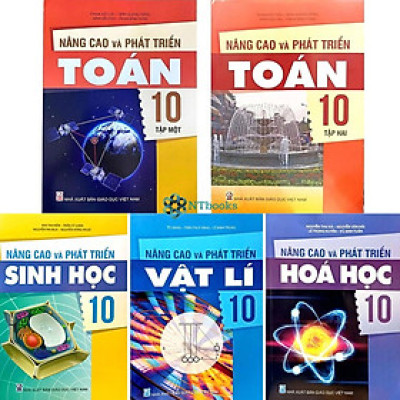 Combo 5 cuốn sách Nâng cao và phát triển Toán - Lí - Hóa - Sinh 10