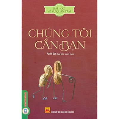Bài Học Về Sự Quan Tâm - Chúng Tôi Cần Bạn (Tái bản 2024)