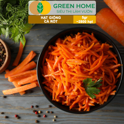 Hạt Giống Cà Rốt GreenHome, Gói 5g~2800 hạt, Dễ Trồng Quanh Năm, Củ To, Dài, Sinh Trưởng Khỏe T40