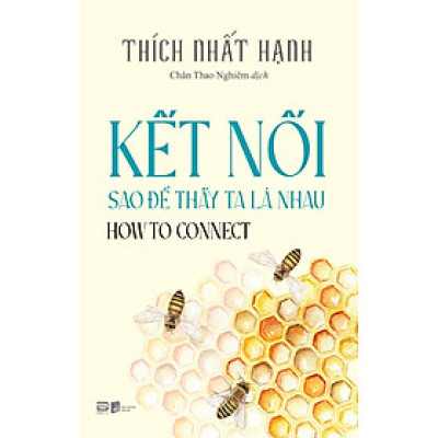 How To Connect - Kết Nối Sao Để Thấy Ta Là Nhau (Sách Bỏ Túi)
