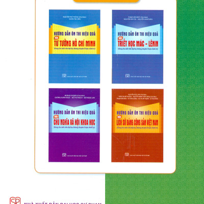 Hướng Dẫn Ôn Thi Hiệu Quả Môn Kinh Tế Chính Trị Mác - Lênin (Dùng Cho Sinh Viên Đại Học Không Chuyên Lí Luận Chính Trị)