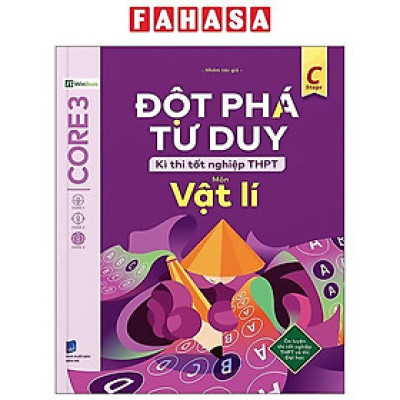 Sách - Đột Phá Tư Duy Kì Thi Tốt Nghiệp THPT - Môn Vật Lí