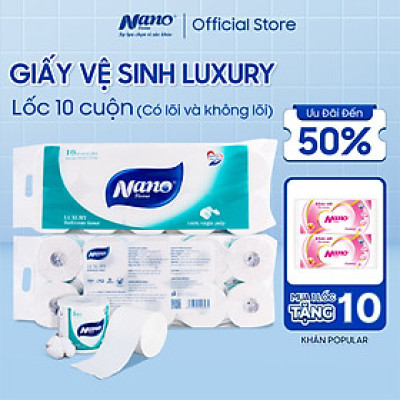 [MUA 1 TẶNG 10 KHĂN] Giấy vệ sinh Luxury không lõi 10 cuộn, thương hiệu Nano, tiết kiệm chi phí cho gia đình-Nano Tissue