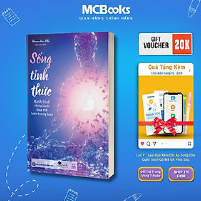 Sách - Sống Tỉnh Thức - Hành Trình Chữa Lành Đứa Trẻ Bên Trong Bạn