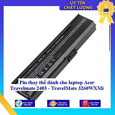 Pin dùng cho laptop Acer Travelmate 2403 - TravelMate 3260WXMi - Hàng Nhập Khẩu  MIBAT844