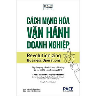 Sách - Cách Mạng Hóa Vận Hành Doanh Nghiệp - Pace Books