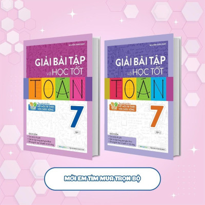 Sách - Bo Giải Bài Tập Và Học Tốt Toán Lớp 7  - Tập 1 - Theo SGK Kết Nối Tri Thức Với Cuộc Sống - Megabook