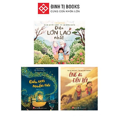 Sách - Chủ Đề Gia Đình: Ông Đã Đến Rồi + Điều Lớn Lao Nhất + Điều Con Muốn Nói - Đinh Tị Books