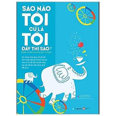 Sao Nào Tôi Cứ Là Tôi Đấy Thì Sao