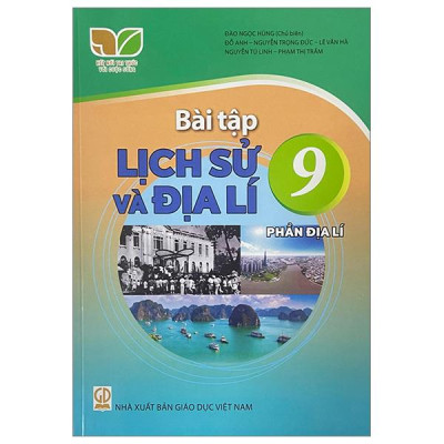 Sách Giáo Khoa Bài Tập Lịch Sử Và Địa Lí 9 - Phần Địa Lí 9 (Kết Nối) (Chuẩn)