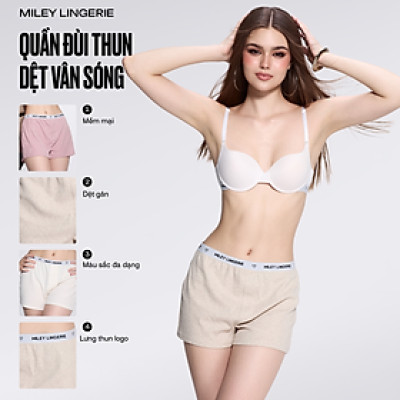Quần Đùi Thun Dệt Vân Sóng Fashion Miley Lingerie