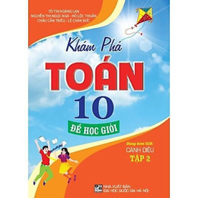 Sách - Khám Phá Toán Lớp 10 Để Học Giỏi - Tập 2 - Dùng Kèm SGK Cánh Diều - Hồng Ân