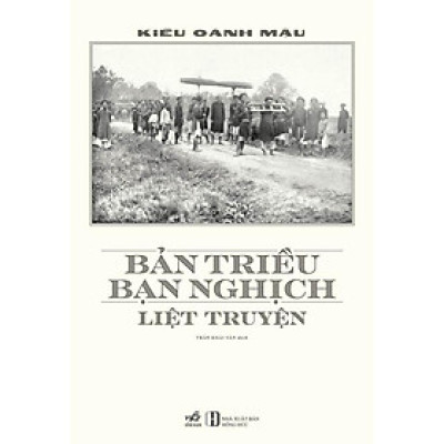 Bản triều bạn nghịch liệt truyện (Kiều Oánh Mậu) - Bản Quyền
