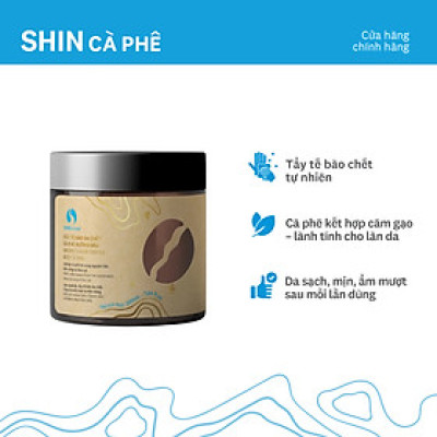 Tẩy tế bào chết Cà phê Đường nâu - SHIN Cà Phê - Hủ 200g